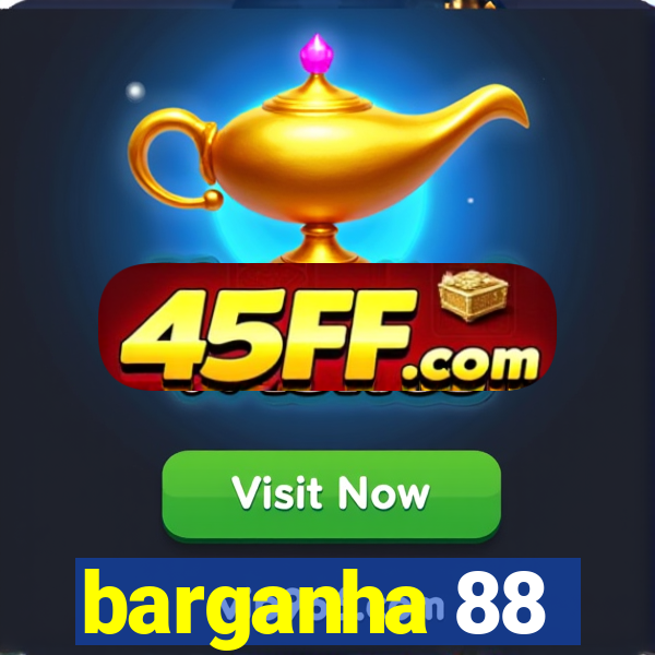 barganha 88
